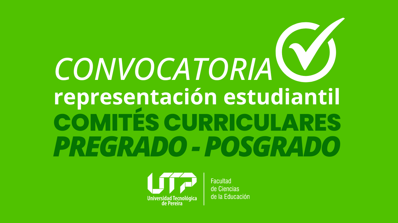 La Facultad de Ciencias de la Educación anunció la apertura oficial del proceso de elección de representantes estudiantiles ante los Comités Curriculares de diversos programas académicos. A través de una serie de resoluciones emitidas por la Decanatura, se invita a los estudiantes de pregrado y posgrado a participar activamente en la vida académica de sus programas.