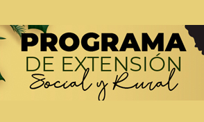 ¡Conoce el tipo de actividades a financiar y accede al Programa de Extensión Social y Rural!