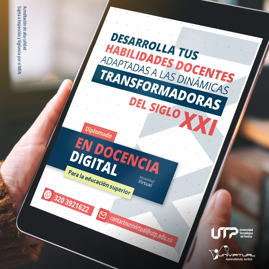 La Universidad Tecnológica de Pereira (UTP) ha anunciado la ampliación de inscripciones para su Diplomado en Docencia Digital para la Educación Superior, una oportunidad ideal para docentes que desean transformar su práctica pedagógica con el uso de herramientas digitales adaptadas a las necesidades educativas del siglo XXI.