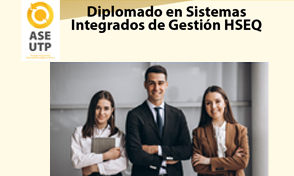Diplomado en Sistemas Integrados de Gestión HSEQ