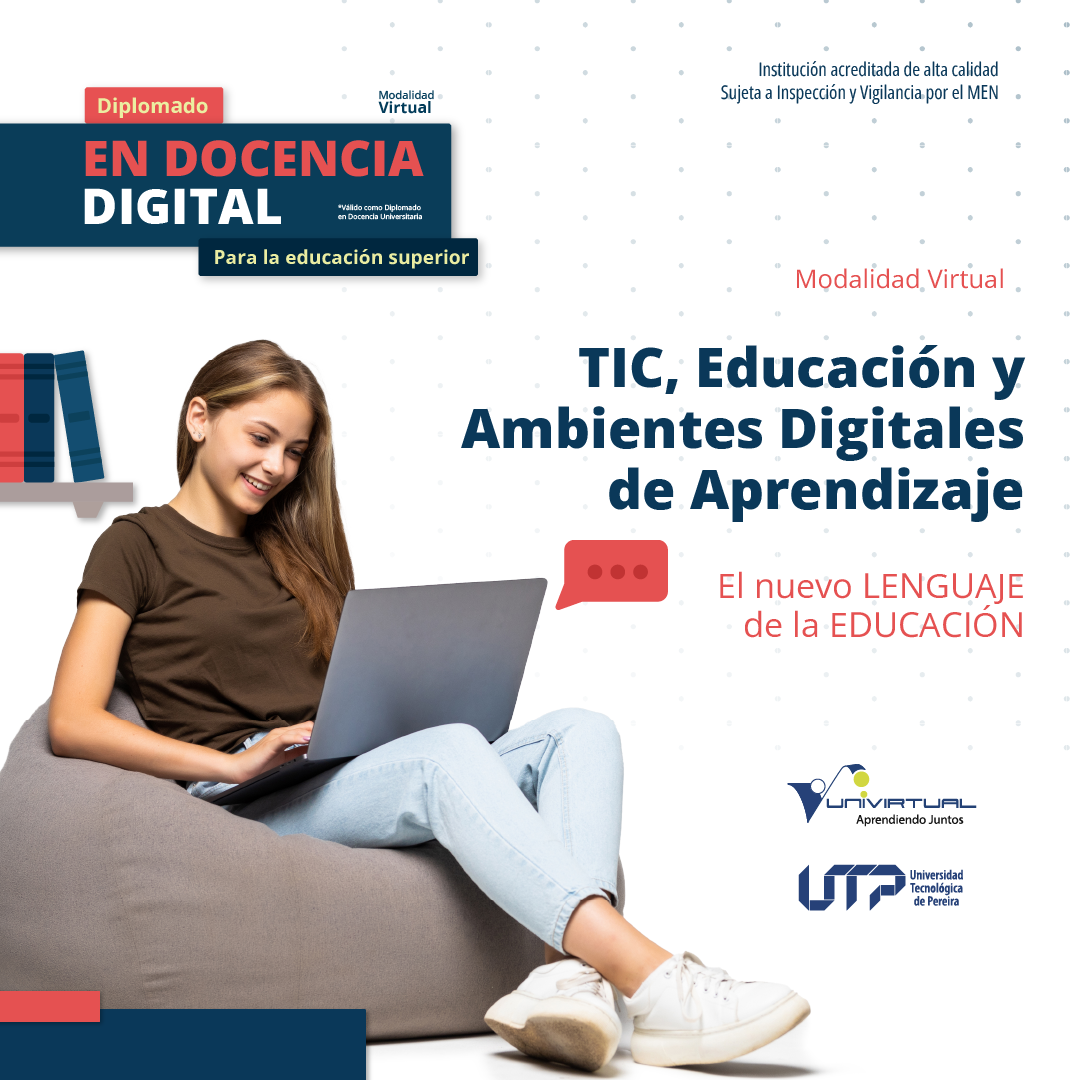 La Universidad Tecnológica de Pereira invita a los docentes interesados en fortalecer sus competencias digitales a inscribirse en el Diplomado en Docencia Digital para la Educación Superior, una oportunidad única para transformar la práctica docente en las aulas del siglo XXI.