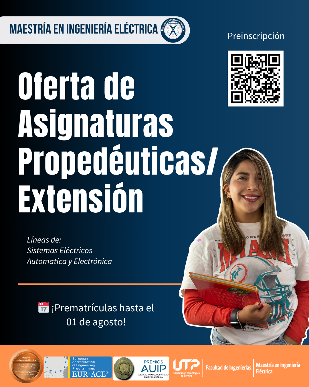 El programa de Maestría en Ingeniería Eléctrica, de la Facultad de Ingenierías, tiene abierta las inscripciones para cursar asignaturas en la modalidad de Propedéuticas y de Extensión para el segundo semestre de 2025. Se invita a los estudiantes de últimos semestres de los programas de ingeniería de la facultad a diligenciar el formulario correspondiente antes del 01 de agosto de 2025.