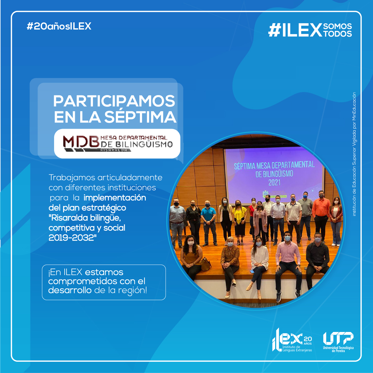 El Instituto de Lenguas Extranjeras ILEX presente en la Séptima Mesa Departamental de Bilingüismo 2021