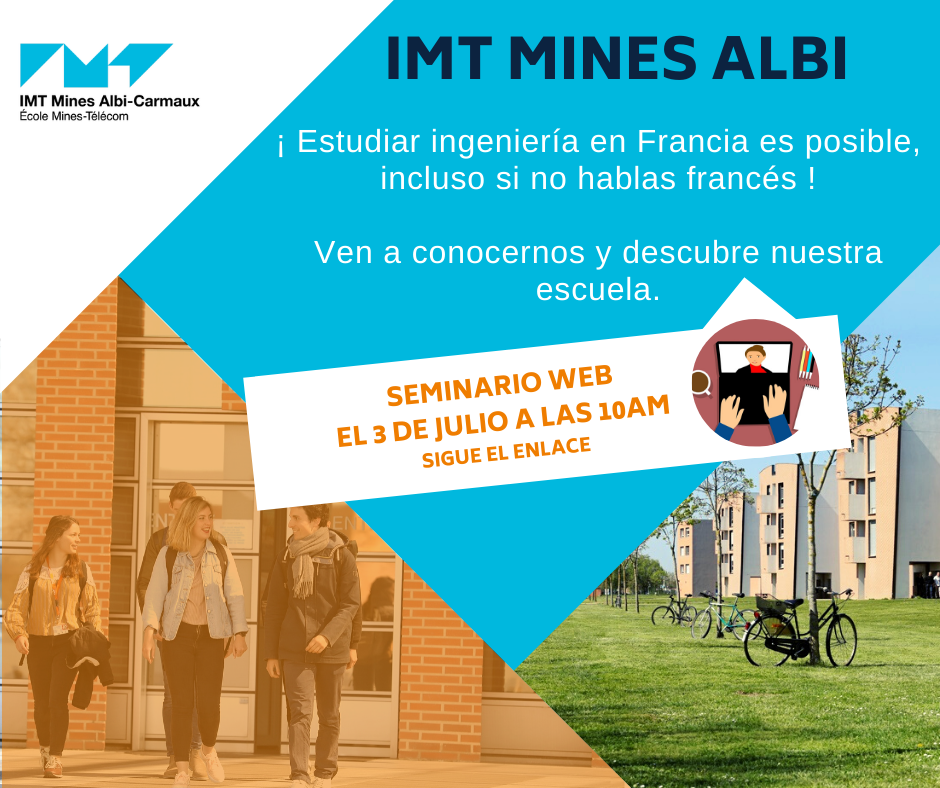 Estudia ingeniería en IMT Mines Albi, Francia