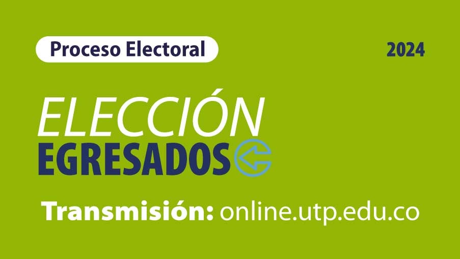 La Universidad Tecnológica de Pereira informa a la comunidad universitaria los canales oficiales de comunicación que serán utilizados en el marco del proceso de elección del Representante de los Egresados ante el Consejo Superior Universitario: