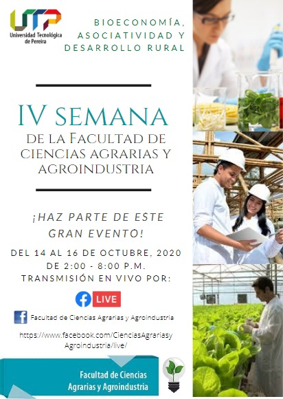 IV Semana de la Facultad de Ciencias Agrarias y Agroindustria “Bioeconomía, Asociatividad y Desarrollo Rural”