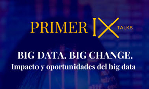 IX TALK: Impacto del Big Data