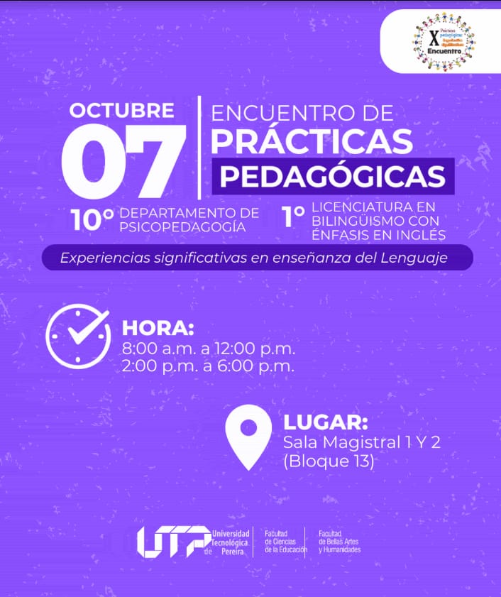 El próximo 7 de octubre, la Universidad Tecnológica de Pereira será el escenario del X Encuentro de Prácticas Pedagógicas, organizado por el Departamento de Psicopedagogía y la Licenciatura en Bilingüismo con Énfasis en Inglés. Este evento, que se ha consolidado como un espacio de reflexión y aprendizaje compartido, busca destacar las experiencias significativas en la enseñanza del lenguaje.