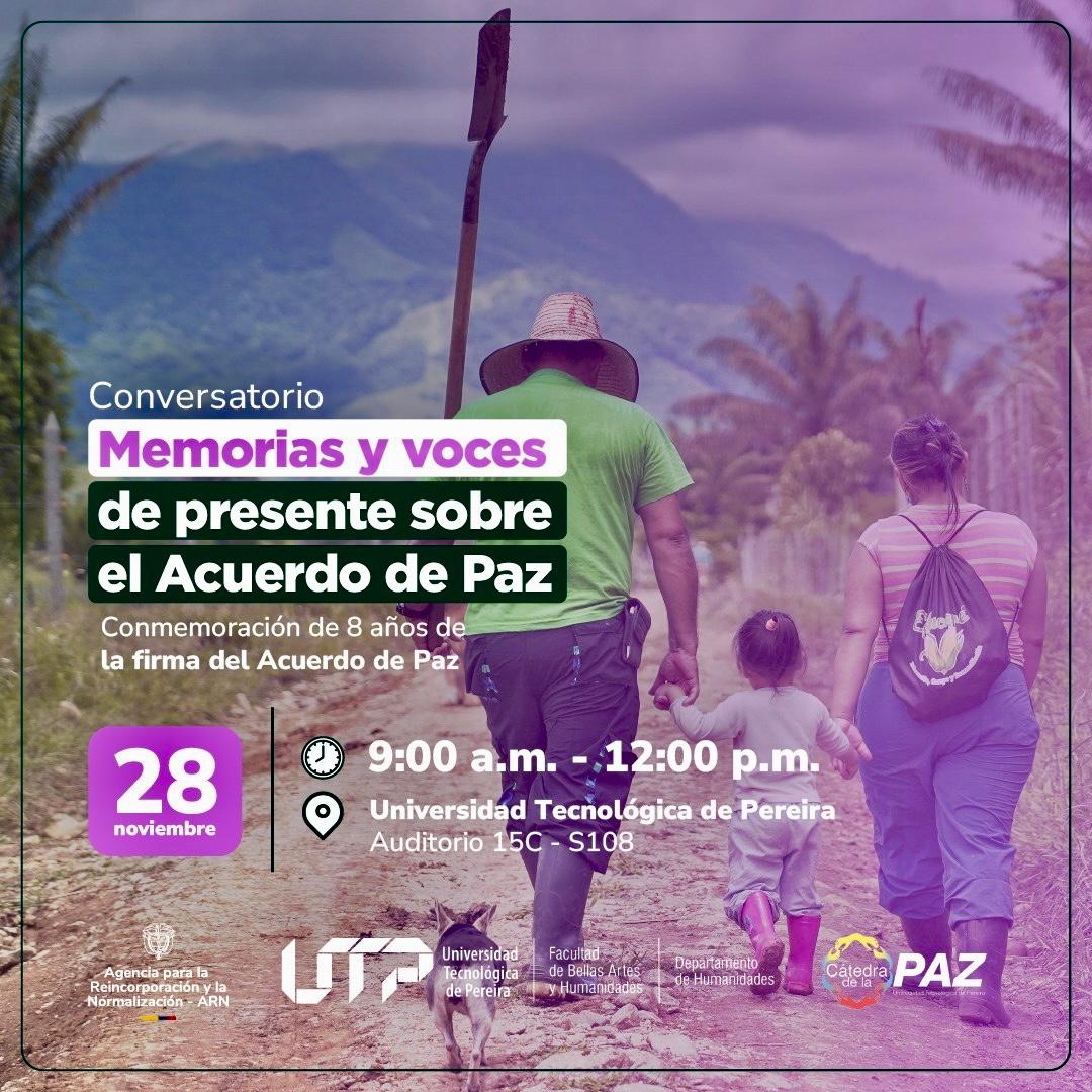 Con el fin de continuar fortaleciendo la construcción de los procesos de paz territorial, la ARN, en alianza con el Departamento de Humanidades y la Cátedra de Paz de la UTP, conmemorarán los ocho años de la firma del Acuerdo de Paz.