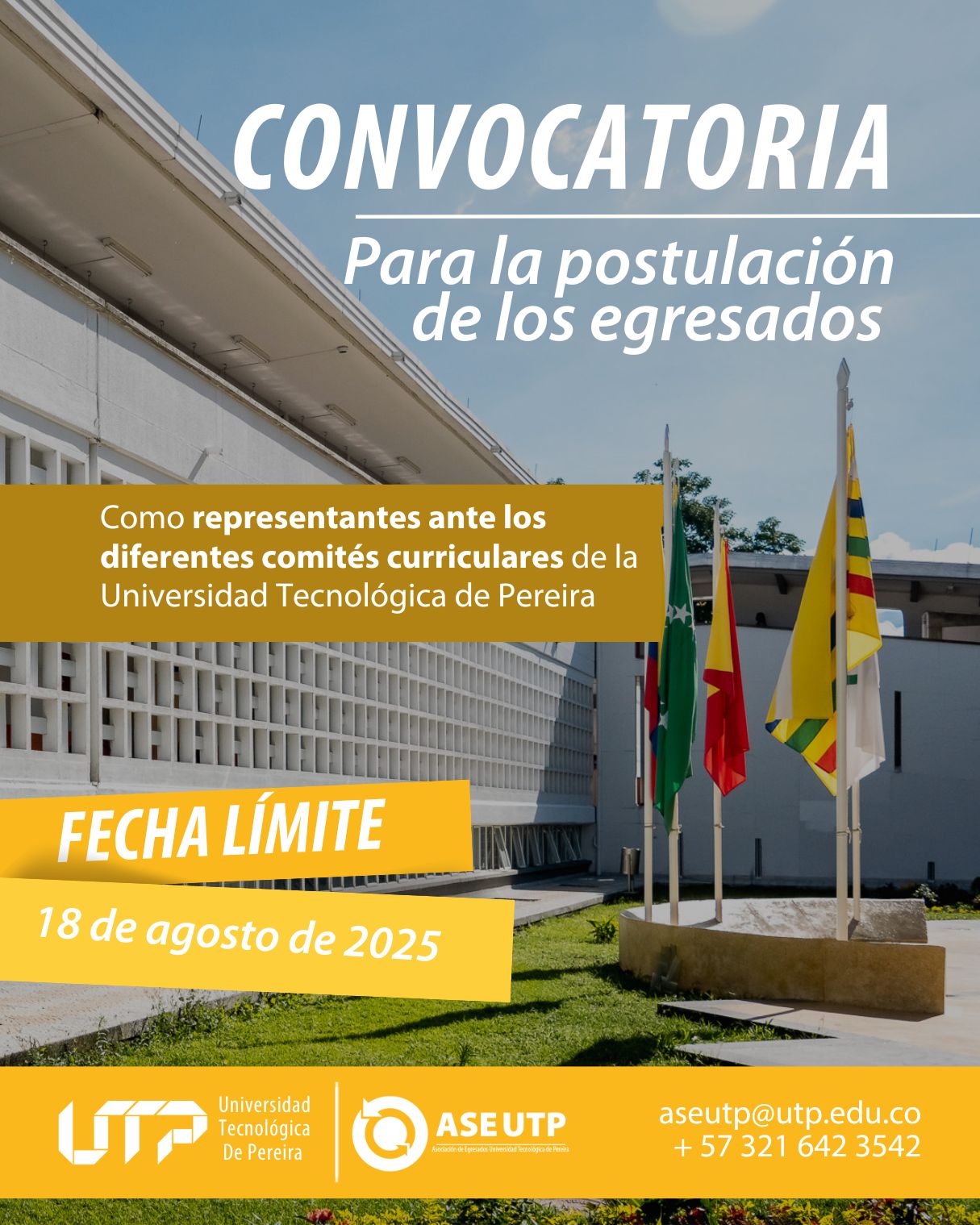 La Asociación de Egresados de la Universidad Tecnológica de Pereira convoca a los egresados de la universidad a postularse para la representación de los egresados ante los siguientes comités curriculares de la universidad tecnológica de Pereira.