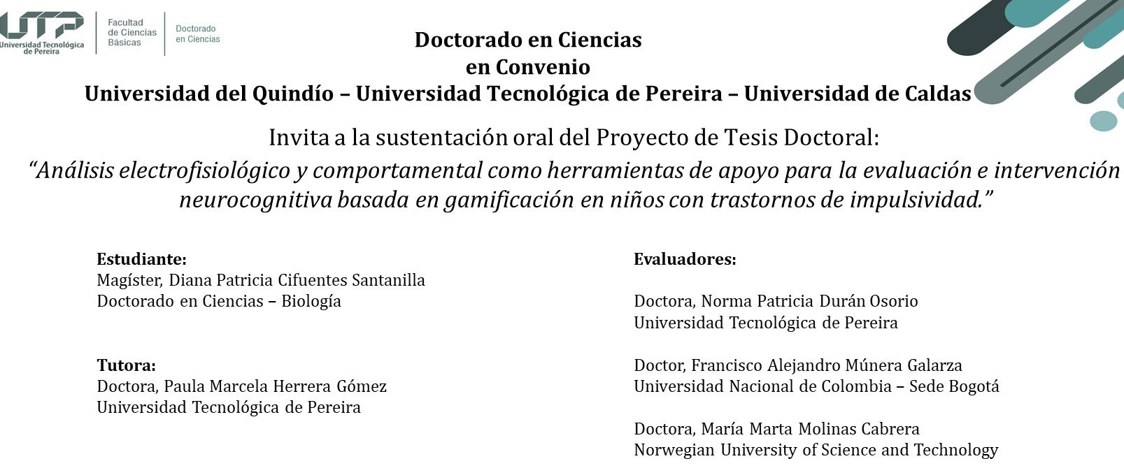 Sustentación del Proyecto de Tesis Doctoral de la estudiante Diana Patricia Cifuentes Santanilla