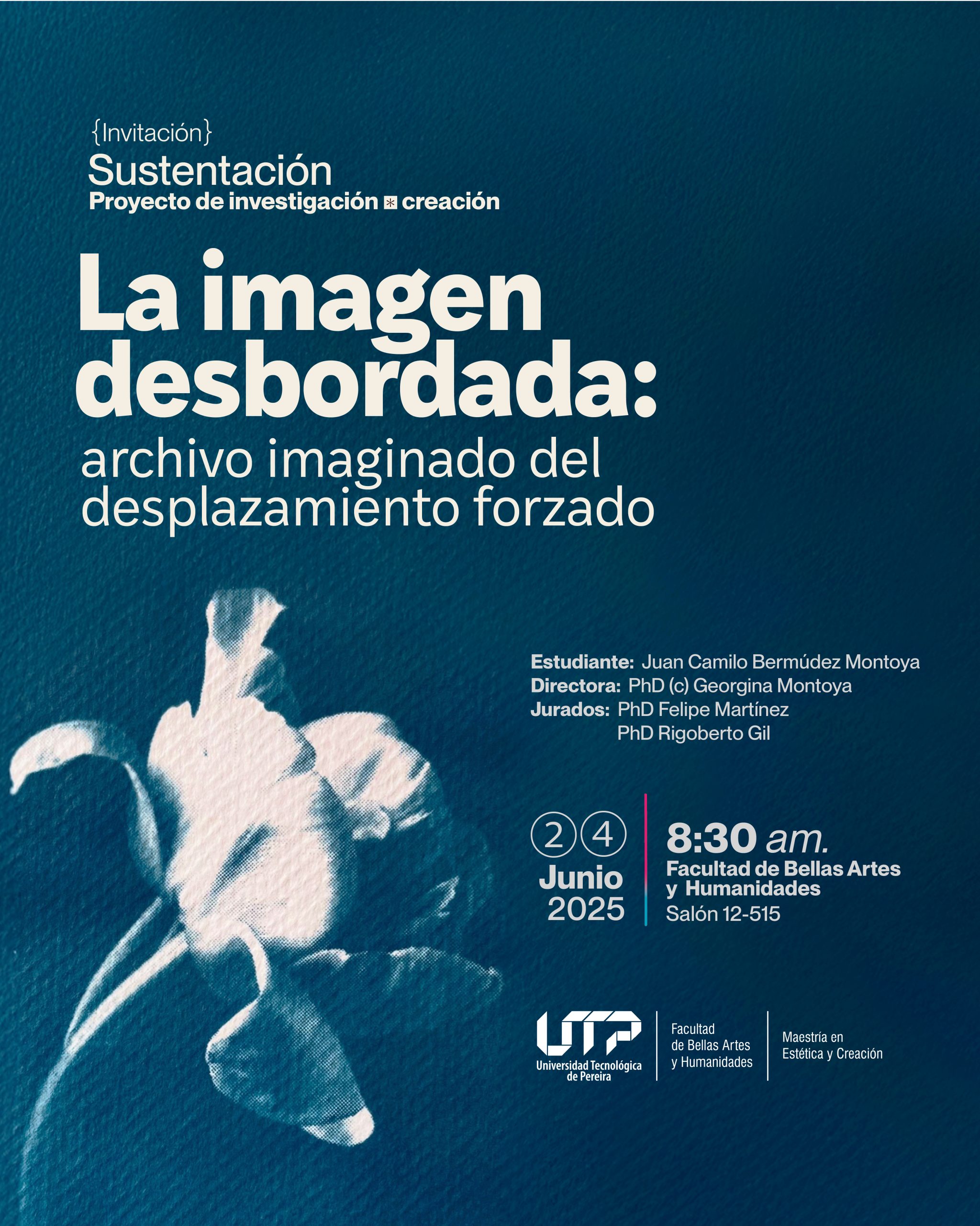 La Maestría en Estética y Creación, Facultad de Bellas Artes y Humanidades, invita a la Sustentación proyecto de investigación-creación titulado La imagen desbordada: archivo imaginado del desplazamiento forzado , del estudiante Juan Camilo Bermúdez Montoya.