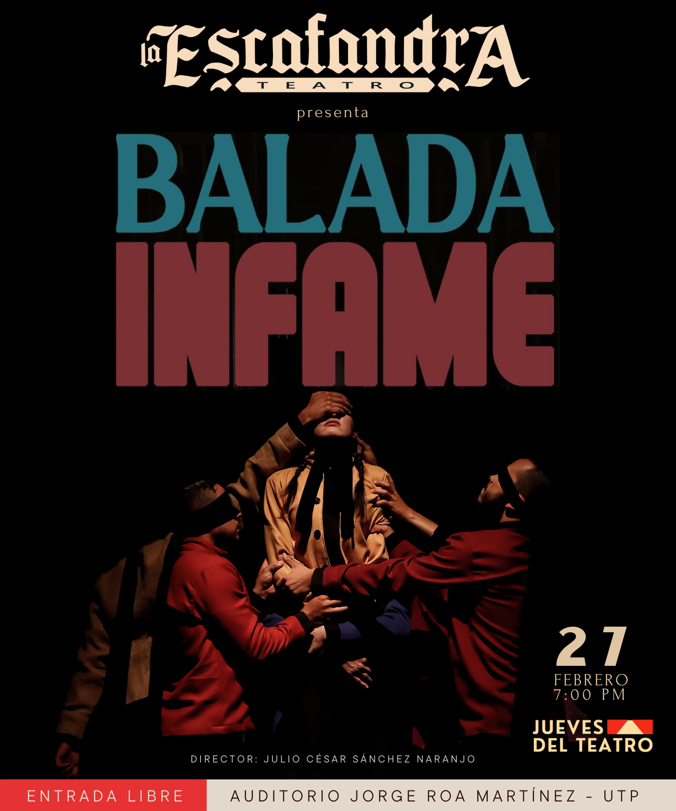 La UTP invita a la presentación de Balada Infame este jueves 27 de febrero a las 7:00 p.m. en el auditorio Jorge Roa Martínez. Con entrada libre y cupo limitado, el evento marca el regreso de los Jueves del Teatro en la UTP.