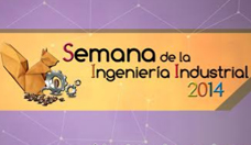 Semana de la Ingeniería Industrial 2014