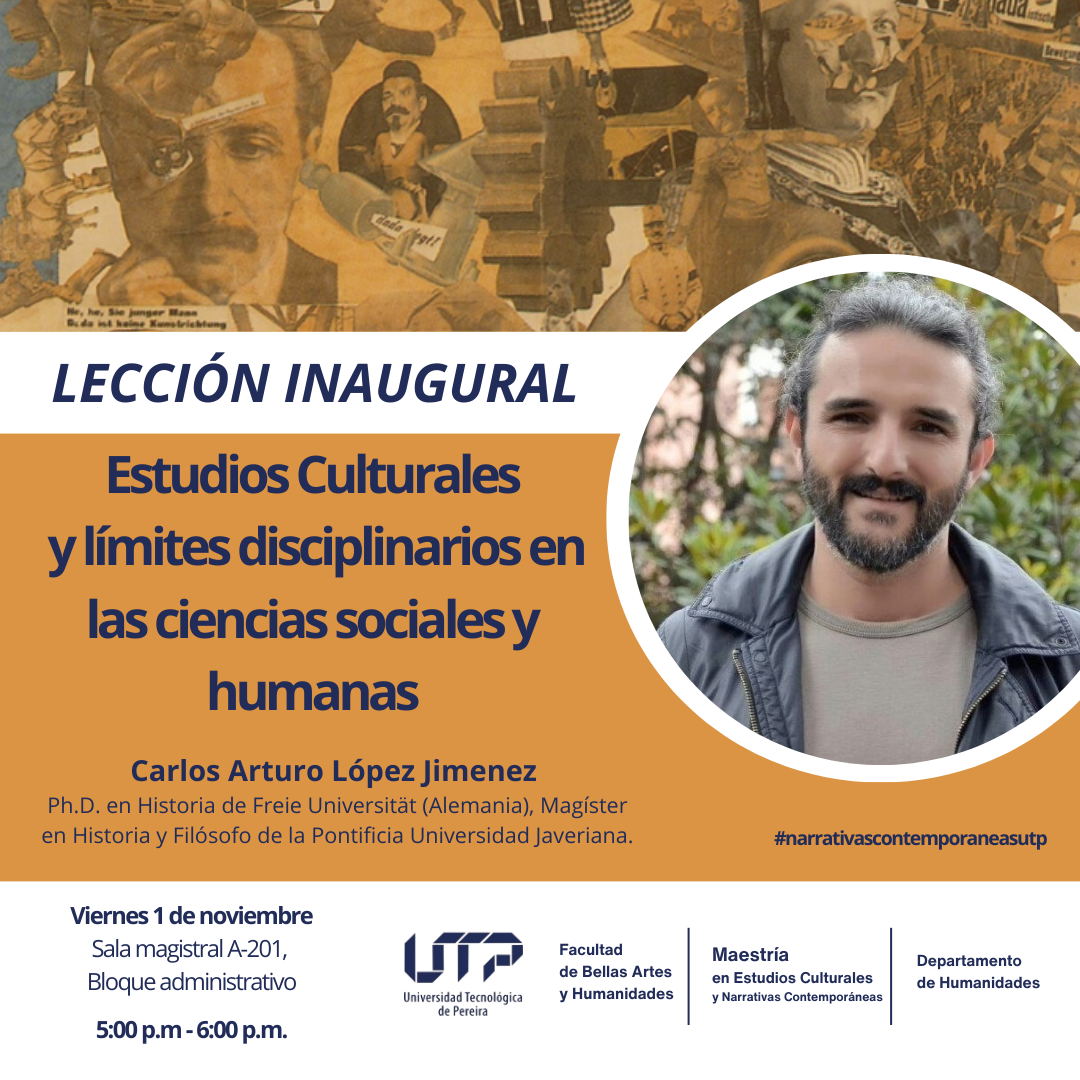 La comunidad académica se prepara para un evento significativo este viernes, con la lección inaugural titulada "Estudios culturales y límites disciplinarios en las ciencias sociales y humanas". Esta charla, organizada para marcar el inicio del ciclo académico, contará con la participación del Dr. Carlos Arturo López Jiménez, historiador formado en la prestigiosa Freie Universität de Alemania y con estudios de maestría en Historia y Filosofía en la Pontificia Universidad Javeriana.