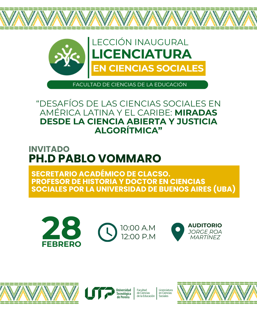 La Facultad de Ciencias de la Educación de la Universidad Tecnológica de Pereira (UTP) invita a la comunidad académica y al público en general a participar en la Lección Inaugural de la Licenciatura en Ciencias Sociales, un espacio de reflexión sobre los retos y perspectivas de esta disciplina en el contexto latinoamericano y caribeño.