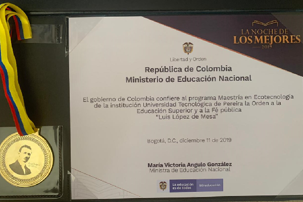 Maestría en Ecotecnología recibió la Orden a la Educación Superior y a la Fé Pública "Luis López de Mesa"
