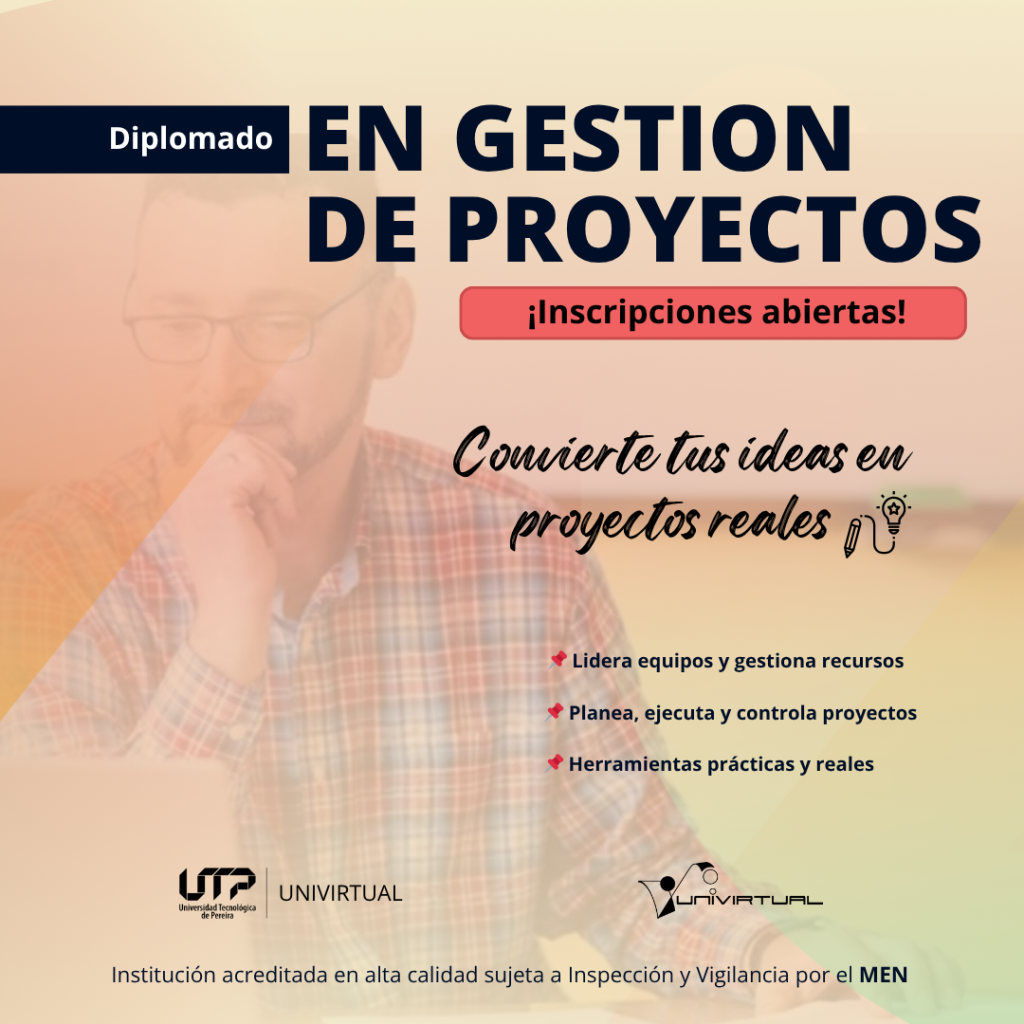 La Universidad Tecnológica de Pereira, a través de su plataforma Univirtual, abre inscripciones para el Diplomado en Gestión de Proyectos, una oferta de formación virtual diseñada para brindar herramientas prácticas que permitan transformar ideas en proyectos concretos y exitosos.