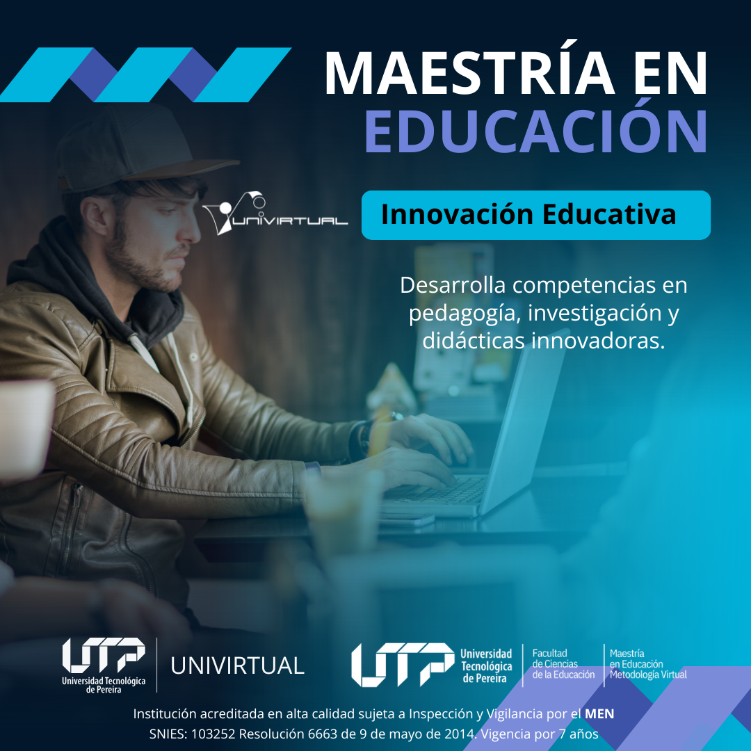 La Universidad Tecnológica de Pereira recuerda a la comunidad académica y al público en general que se encuentran abiertas las inscripciones para la Maestría en Educación – Modalidad Virtual, una opción de formación avanzada que combina excelencia académica con la flexibilidad de la educación en línea.
