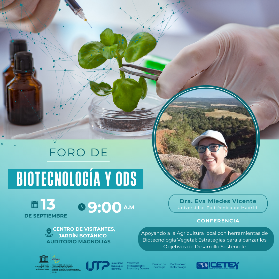 La Vicerrectoría de Investigaciones, Innovación y Extensión invita a la comunidad académica a participar en el Foro de Biotecnología y ODS, un espacio donde se discutirá cómo la biotecnología puede ser una herramienta clave para fortalecer la agricultura local y contribuir a los Objetivos de Desarrollo Sostenible (ODS).