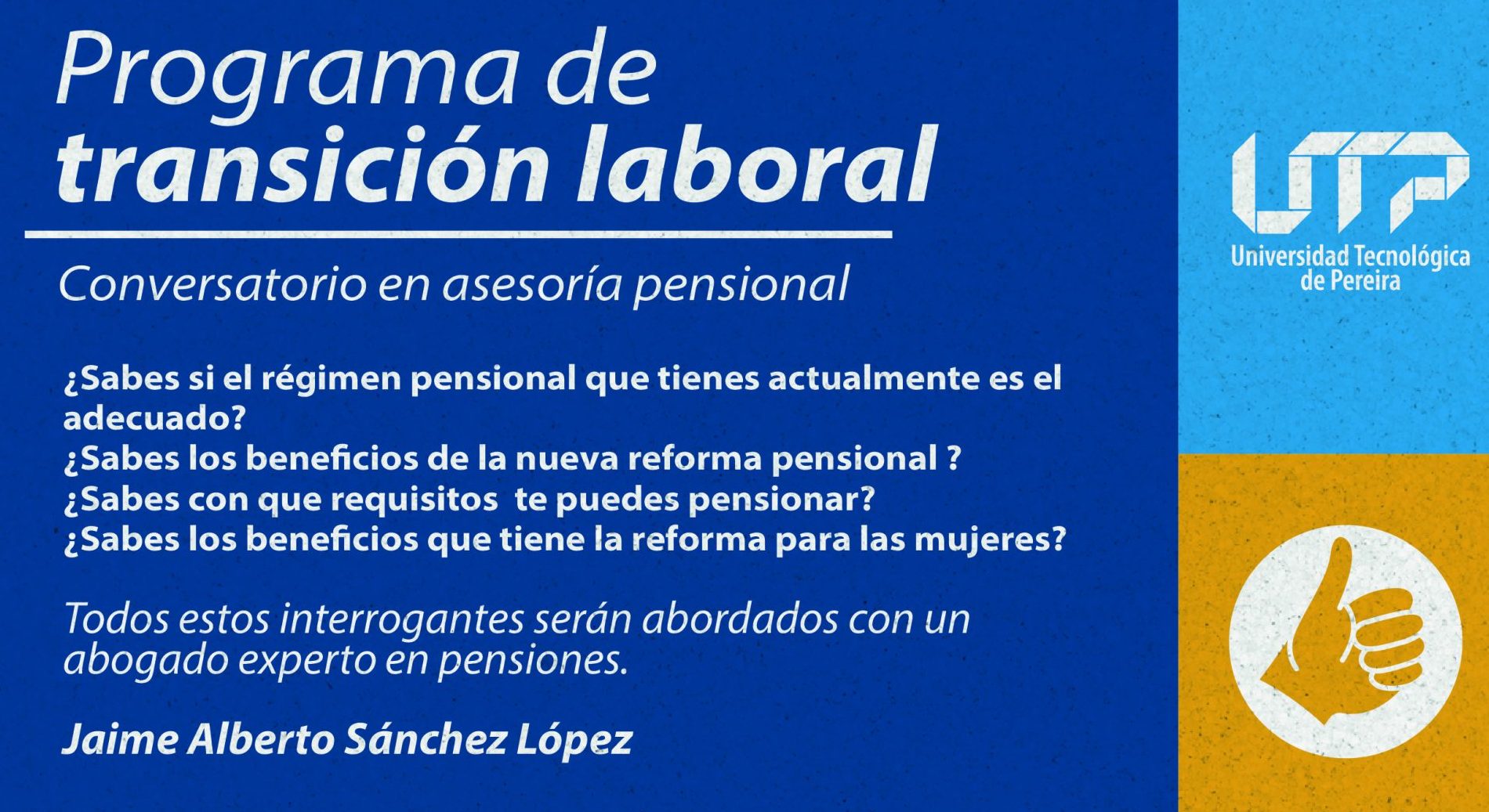 Conversatorio UTP sobre reforma pensional y proyección de futuro