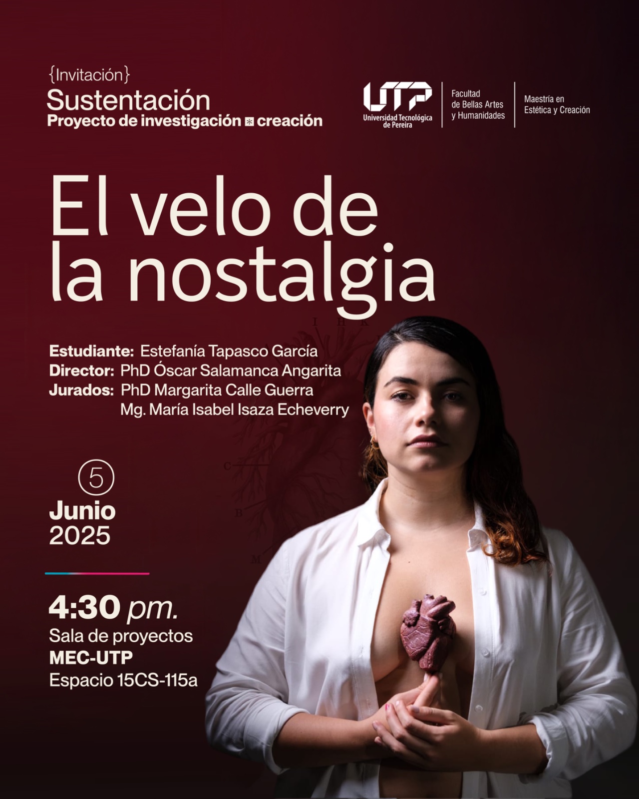 La Maestría en Estética y Creación de la Facultad de Bellas Artes y Humanidades invita a la sustentación del proyecto de investigación-creación titulado El velo de la nostalgia. Escenarios de comprensión estética del cuarto cuerpo y los lugares de atascamiento sentimental, de la estudiante Estefanía Tapasco García.