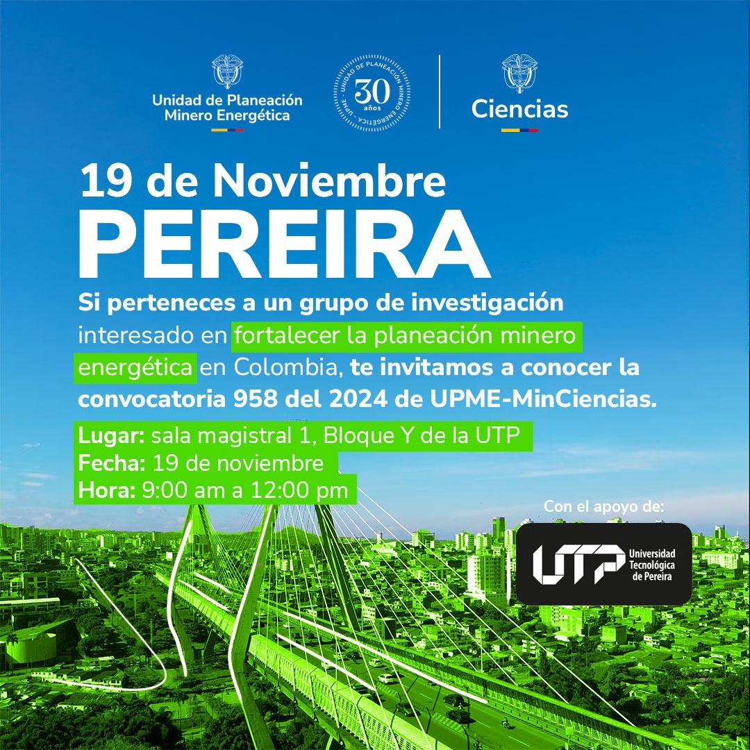 La Universidad Tecnológica de Pereira se complace en anunciar que será la sede para la socialización de la Convocatoria 958 del 2024, un importante espacio de divulgación promovido por la Unidad de Planeación Minero Energética (UPME) y MinCiencias. Esta convocatoria busca impulsar la transformación de la planeación minero-energética, orientada a la convergencia territorial y la transición energética justa en Colombia.