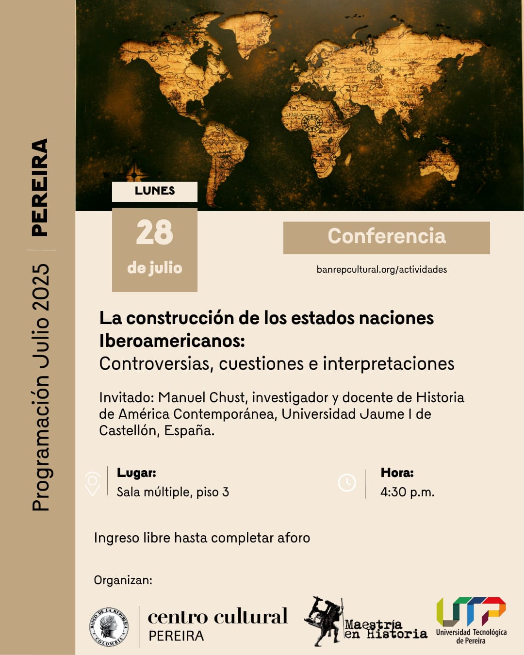La Facultad de Ciencias de la Educación a través de la Maestría en Historia de la Universidad Tecnológica de Pereira, invita a la conferencia presencial titulada: “La construcción de las naciones Iberoamericanas: Controversias, cuestiones e interpretaciones", que estará a cargo del profesor invitado Manuel Chust, investigador y docente de Historia Contemporánea de la Universidad Jaume I de Castellón en España.