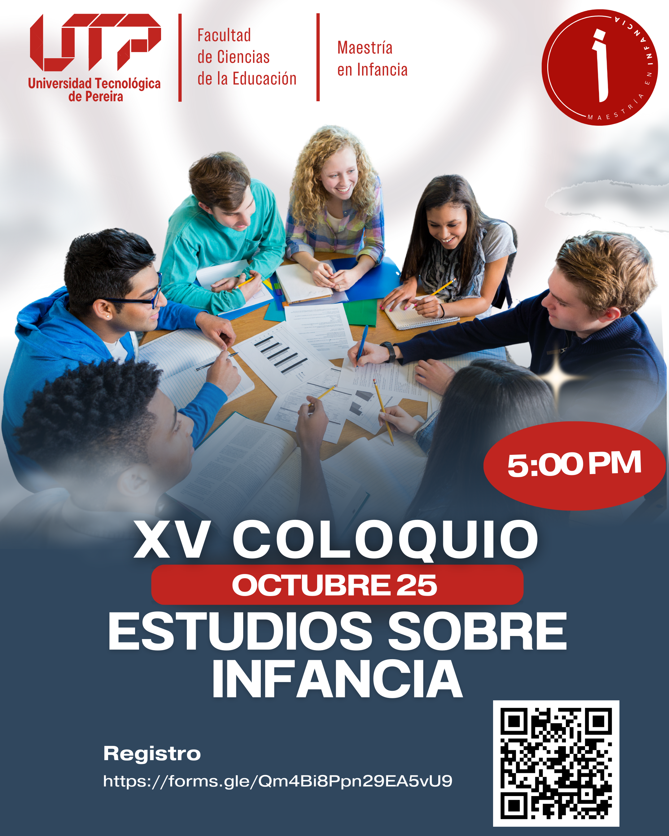 La Maestría en Infancia de la Universidad Tecnológica de Pereira se complace en invitar a toda la comunidad académica y al público interesado a participar en el XV Coloquio sobre Estudios de Infancia, el cual se realizará el próximo 25 de octubre de 2024 a las 5:00 p.m. Este evento académico, que se llevará a cabo de manera virtual, busca ser un espacio de intercambio de ideas y experiencias en torno a los avances en las investigaciones realizadas por los estudiantes de la séptima cohorte del programa.