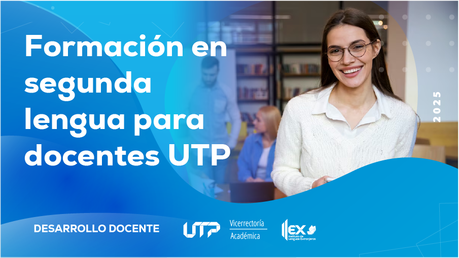 ¿Es usted docente de la Universidad Tecnológica de Pereira y desea fortalecer su perfil académico, comunicarse en inglés con mayor seguridad y acceder a oportunidades internacionales?