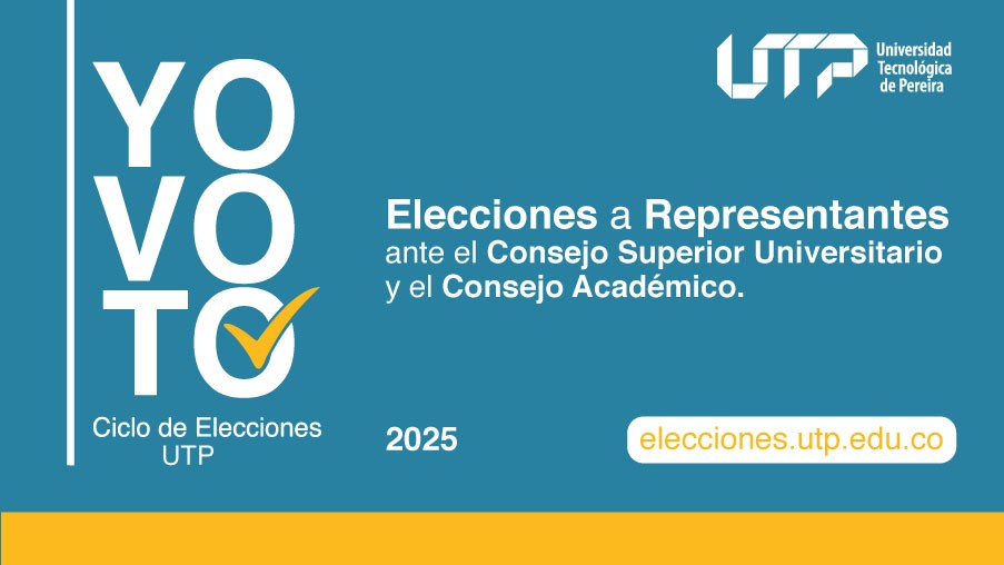 La Universidad Tecnológica de Pereira avanza en el desarrollo de su ejercicio democrático institucional con el inicio del proceso de elección de representantes ante el Consejo Superior Universitario y el Consejo Académico, dirigido a la comunidad docente y al personal administrativo.