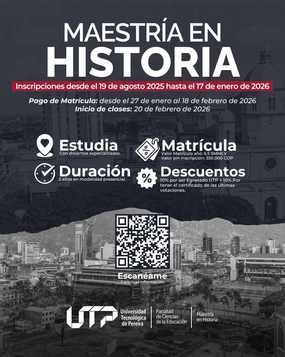 La Universidad Tecnológica de Pereira invita a la comunidad a formar parte de la Maestría en Historia, un programa acreditado en Alta Calidad, con orientación investigativa y diseñado para profesionales que buscan fortalecer su formación académica y aportar al análisis crítico de los procesos históricos.