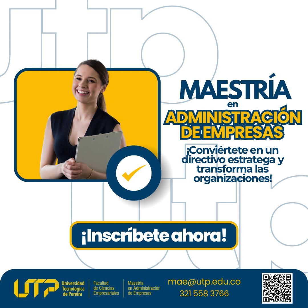 La Universidad Tecnológica de Pereira anuncia la apertura de inscripciones para su Maestría en Administración de Empresas (MBA), un programa académico diseñado para formar líderes capaces de enfrentar los retos organizacionales en entornos dinámicos y complejos.