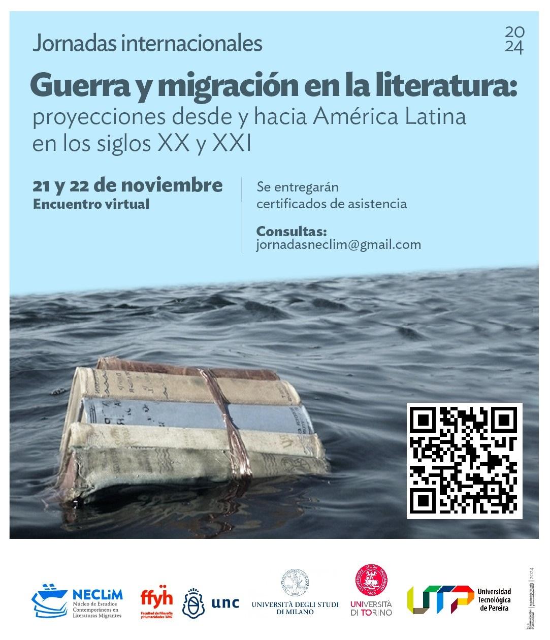 La Maestría y el Doctorado en Literatura de la Universidad Tecnológica de Pereira invitan a la comunidad universitaria a participar de manera virtual en las primeras Jornadas Internacionales de Literatura, tituladas "Guerra y migración en la literatura: proyecciones desde y hacia América Latina en el siglo XX y XXI", organizadas por el grupo NECLIM (Núcleo de Estudios Contemporáneos en Literaturas Migrantes). Este importante evento académico se llevará a cabo el jueves 21 y viernes 22 de noviembre.